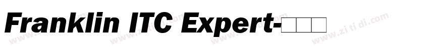 Franklin ITC Expert字体转换 Franklin ITC Expert字体转换